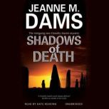 Shadows of Death, Jeanne M. Dams