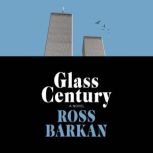Glass Century, Ross Barkan