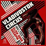 Vladivostok Circus, Elisa Shua Dusapin