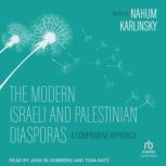 The Modern Israeli and Palestinian Di..., Nahum Karlinsky