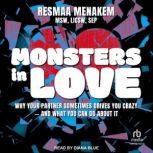 Monsters in Love, Resmaa Menakem MSW LICSW SEP
