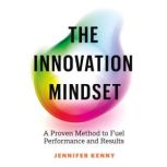 The Innovation Mindset, Jennifer Kenny