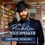 The Pinkerton Matchmaker, Christine Sterling