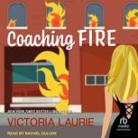 Coaching Fire, Victoria Laurie