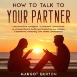 How to Talk to Your Partner, Margot Burton