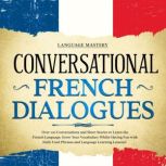 Conversational French Dialogues, Language Mastery