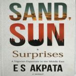 Sand, Sun  Surprises, Prof. E. S. Akpata