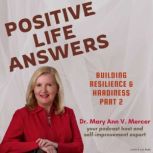 Positive Life Answers Building Resil..., Dr. Maryann Mercer