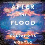 After the Flood, Kassandra Montag