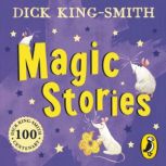 Magic Stories, Dick KingSmith