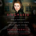 Kingmaker, Sonia Purnell