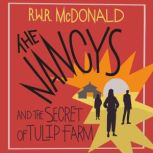 The Nancys and the Secret of Tulip Fa..., R.W.R. McDonald