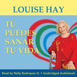 You Can Heal Your Life  Tu Puedes Sa..., Louise Hay