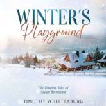 Winters Playground, Timothy Whittenburg