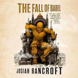 The Fall of Babel, Josiah Bancroft