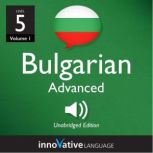 Learn Bulgarian  Level 5 Advanced B..., Innovative Language Learning