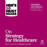 HBRs 10 Must Reads on Strategy for H..., Renee Mauborgne