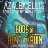 Gods of Rust and Ruin, Azalea Ellis