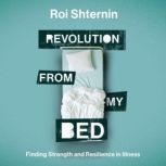 Revolution From My Bed, Roi Shternin