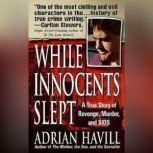 While Innocents Slept, Adrian Havill