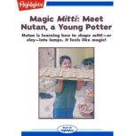 Magic Mitti Meet Nutan, a Young Pott..., Jeyanthi Manokaran