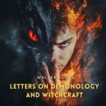 Letters on Demonology and Witchcraft, Walter Scott