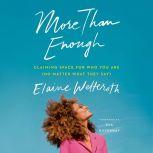 More Than Enough, Elaine Welteroth