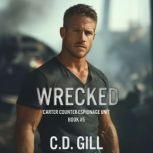Wrecked, C.D. Gill