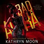 Bad Alpha, Kathryn Moon