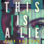 This Is a Lie, Cleo Ballard
