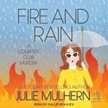 Fire and Rain, Julie Mulhern