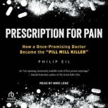 Prescription for Pain, Philip Eil