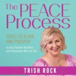 The PEACE Process, Trish Rock