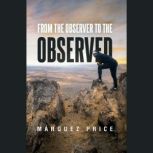 From the Observer to the Observed, Marquez Price