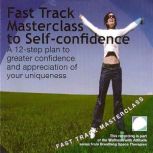 Fast track masterclass to self confid..., Annie Lawler