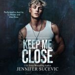 Keep Me Close, Jennifer Sucevic