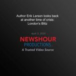 Author Erik Larson Looks Back At Anot..., PBS NewsHour