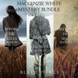 Mackenzie White Mystery Bundle Befor..., Blake Pierce