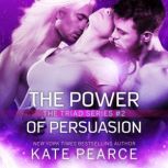The Power Of Persuasion, Kate Pearce