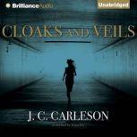 Cloaks and Veils, J. C. Carleson