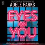 Eyes On You, Adele Parks