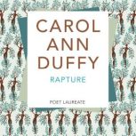 Rapture, Professor Carol Ann Duffy DBE