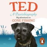 A Pawtobiography, Ted the Dog