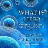 What is Life?, Erwin Schrodinger