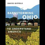 Barnstorming Ohio, David Giffels