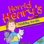 Horrid Henry's Petsitting Service, Lucinda Whiteley