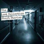 The Lost Collection Short Stories, D. R. Nguyen