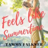 Feels like Summertime, Tammy Falkner