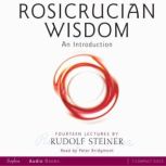 Rosicrucian Wisdom, Rudolf Steiner