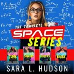 Space Series, Sara L Hudson